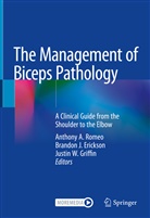 Brando Erickson, Brandon J. Erickson, Justin Griffin, Justin W. Griffin, Brando J Erickson, Brandon J Erickson... - The Management of Biceps Pathology