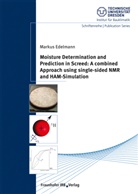 Markus Edelmann, Technische Universität Dresden Zentrum für Bauforschung, Technisch Universität Dresden Zentrum für, Technische Universität Dresden Zentrum für - Moisture Determination and Prediction in Screed: A combined Approach using single-sided NMR and HAM-Simulation.