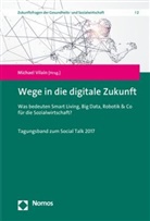 Michae Vilain, Michael Vilain - Wege in die digitale Zukunft