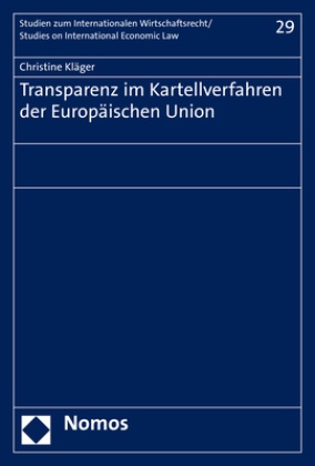 Christine Kläger - Transparenz im Kartellverfahren der Europäischen Union