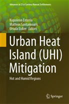 Ursula Eicker, Napoleon Enteria, Matteo Santamouris, Matteos Santamouris - Urban Heat Island (UHI) Mitigation