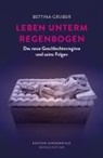 Bettina Gruber - Leben unterm Regenbogen