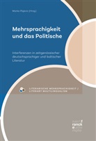 Mark Pajevic, Marko Pajevic - Mehrsprachigkeit und das Politische