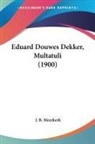 J. B. Meerkerk - Eduard Douwes Dekker, Multatuli (1900)