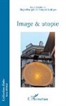 Biagio D'Angelo, François Soulages - Image et utopie