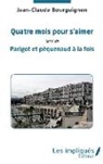 Jean-Claude Bourguignon - Quatre mois pour s'aimer