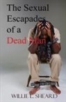 Willie L. Sheard, Sarah Howard - The Sexual Escapades of a Dead Man