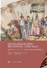 CREMOUX, Danièle Bussy Genevois, Françoise Crémoux - Secularizacion en Espana, 1700-1845 : albores de un proceso politico