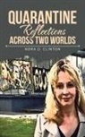 Nora D. Clinton - Quarantine Reflections Across Two Worlds