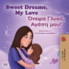 Shelley Admont, Kidkiddos Books - Sweet Dreams, My Love (English Greek Bilingual Children's Book)