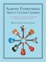 Ralph Louis Scicchitano - Almost Everything About Guitar Chords
