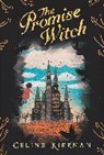 Jessica Courtney-Tickle, Celine Kiernan, Jessica Courtney-Tickle - The Promise Witch