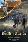 David O Stewart, David O. Stewart - The Babe Ruth Deception (A Fraser and Cook Historical Mystery, Book 3)