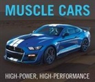 Auto Editors of Consumer Guide, Publications International Ltd - Muscle Cars: High-Power, High-Performance