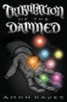 Amon Hayes - Tribulation of the Damned