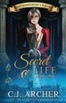 C. J. Archer - A Secret Life