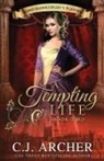 C. J. Archer - A Tempting Life