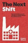 Gabriel Winant - Next Shift