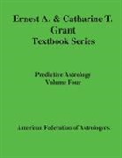 Catharine T Grant, Catharine T. Grant, Ernest A Grant, Ernest a. Grant - Predictive Astrology
