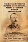 David G. Thomas - The Stolen Pinkerton Reports of the Colonel Albert J. Fountain Murder Investigation
