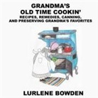 Lurlene Bowden - GRANDMA'S OLD TIME COOKIN'