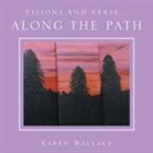 Karen Wallace - Visions and Verse