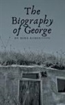 Mike Robertson - The Biography of George