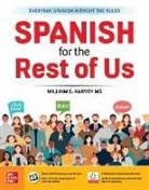 William Harvey, William C. Harvey, Harvey William C. - Spanish for the Rest of Us