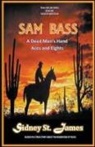Sidney St James, Sidney St. James, Sidney St James - Sam Bass - A Dead Man's Hand, Aces and Eights