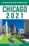 Andrew Delaplaine - Chicago - The Delaplaine 2021 Long Weekend Guide
