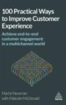 Malcolm McDonald, Martin Newman, Newman Martin - 100 Practical Ways to Improve Customer Experience