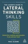 Paul Sloane - The Leader's Guide to Lateral Thinking Skills