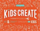 Laurie Carlson - Kids Create