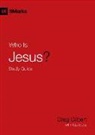 Greg Gilbert - Who Is Jesus? Study Guide
