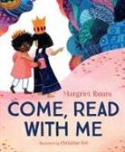 Margriet Ruurs, Christine Wei - Come, Read with Me
