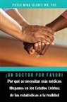 Paola Mina-Osorio - ¡Un doctor por favor! Por qué se necesitan más médicos Hispanos en los Estados Unidos