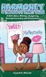 Crystal McLean, Dave Lentz, Shawnon Corprew - Harmoney & the Empty Piggy Bank