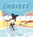 Roozeboos, Roozeboos - Choices