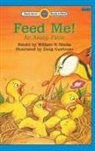 Aesop, William H. Hooks, Doug Cushman - Feed Me! -An Aesop Fable