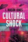 L Mason Jones, L. Mason Jones - Cultural Shock