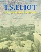 T S Eliot, T. S. Eliot, T. S. Elliot, Robert McCrum - The Gloucester Notebook