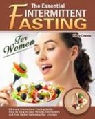 Mary Graves - The Essential Intermittent Fasting for Women