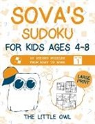 The Little Owl - Sova's Sudoku For Kids Ages 4-8