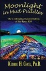 Kedric Cecil - Moonlight in Mud Puddles: The Continuing Transformation of the Street Kid