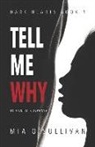 Mia' O'Sullivan - Tell Me Why: Dark Hearts Series Book 1