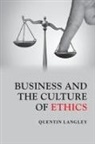 Quentin Langley - Business and the Culture of Ethics