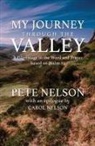 Pete Nelson - My Journey through the Valley