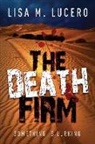 Lisa M. Lucero - The Death Firm