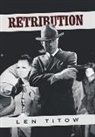 Len Titow - Retribution
