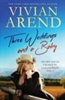 Vivian Arend, Arend Vivian - Three Weddings and a Baby